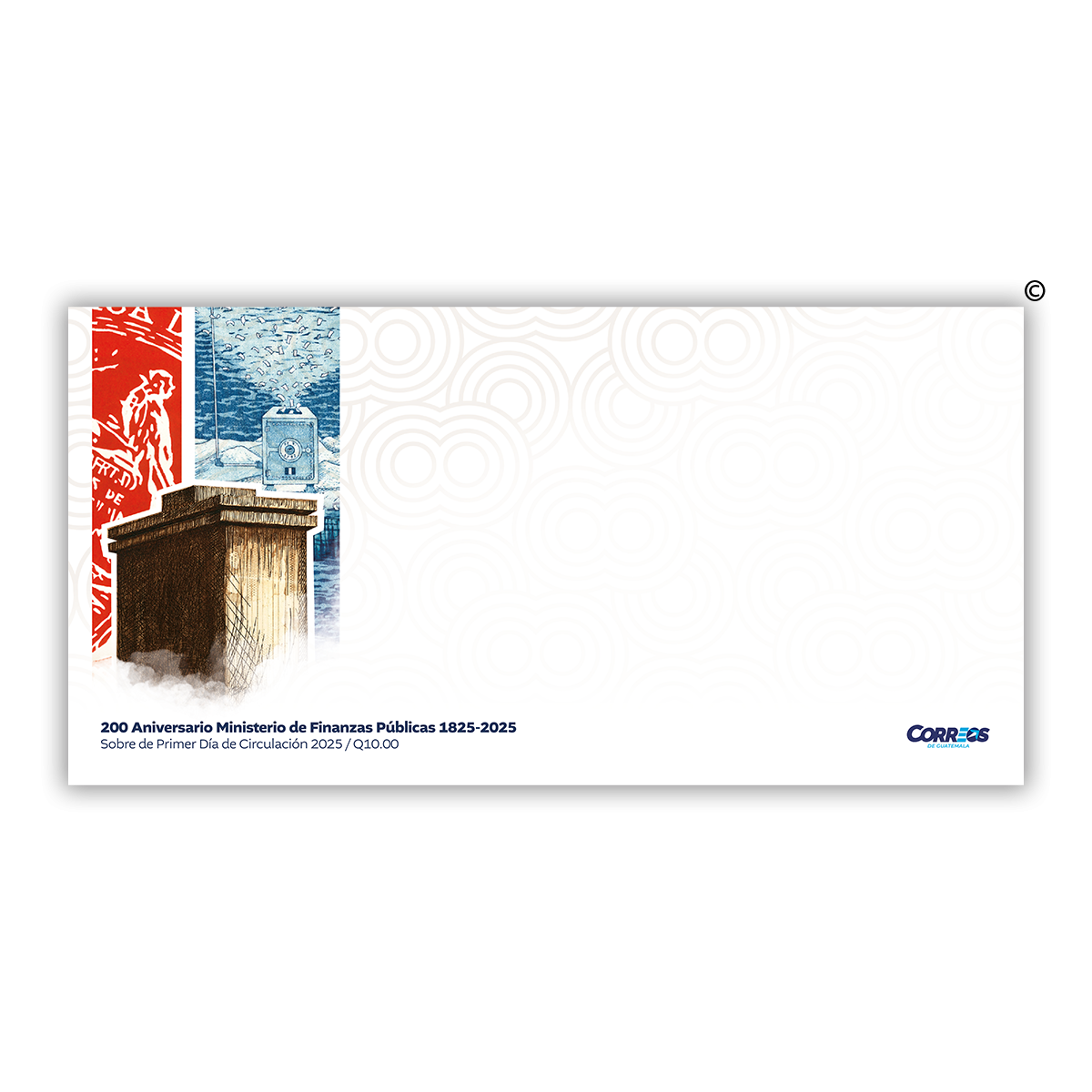 Sobre de Primer Día de Circulación - 200 años Aniversario Ministerio de Finanzas Públicas 1825-2025