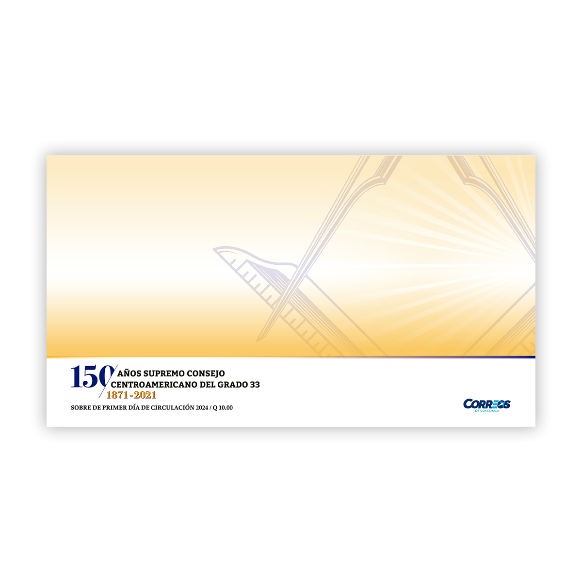 Sobre de Primer Día de Circulación - 150 Años Supremo Consejo Centroamericano del Grado 33, 1871-2021