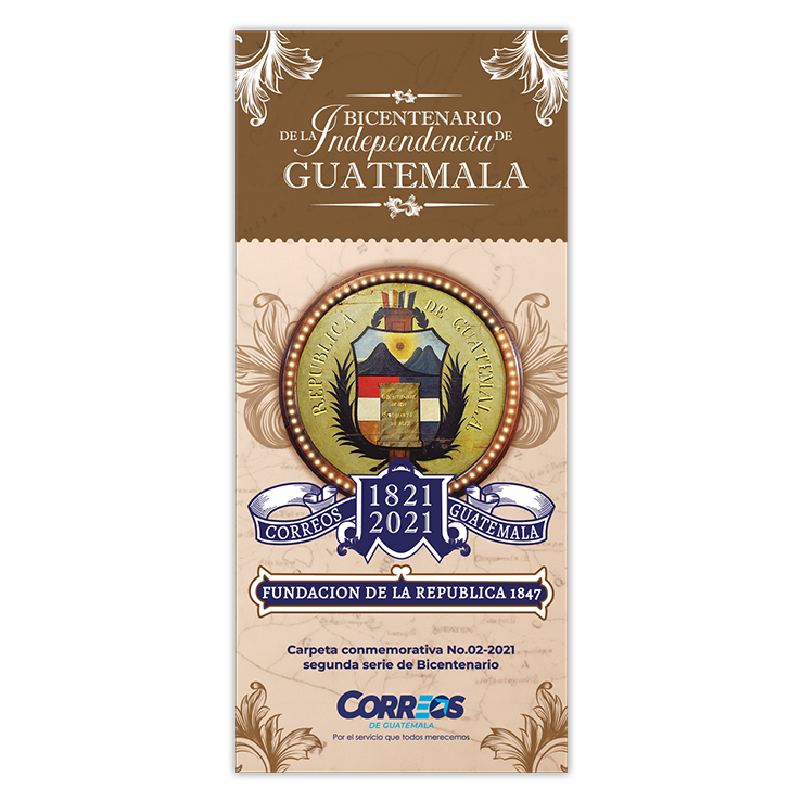 Carpeta - Bicentenario de la Independencia de Guatemala/Período Fundación de la República 1847